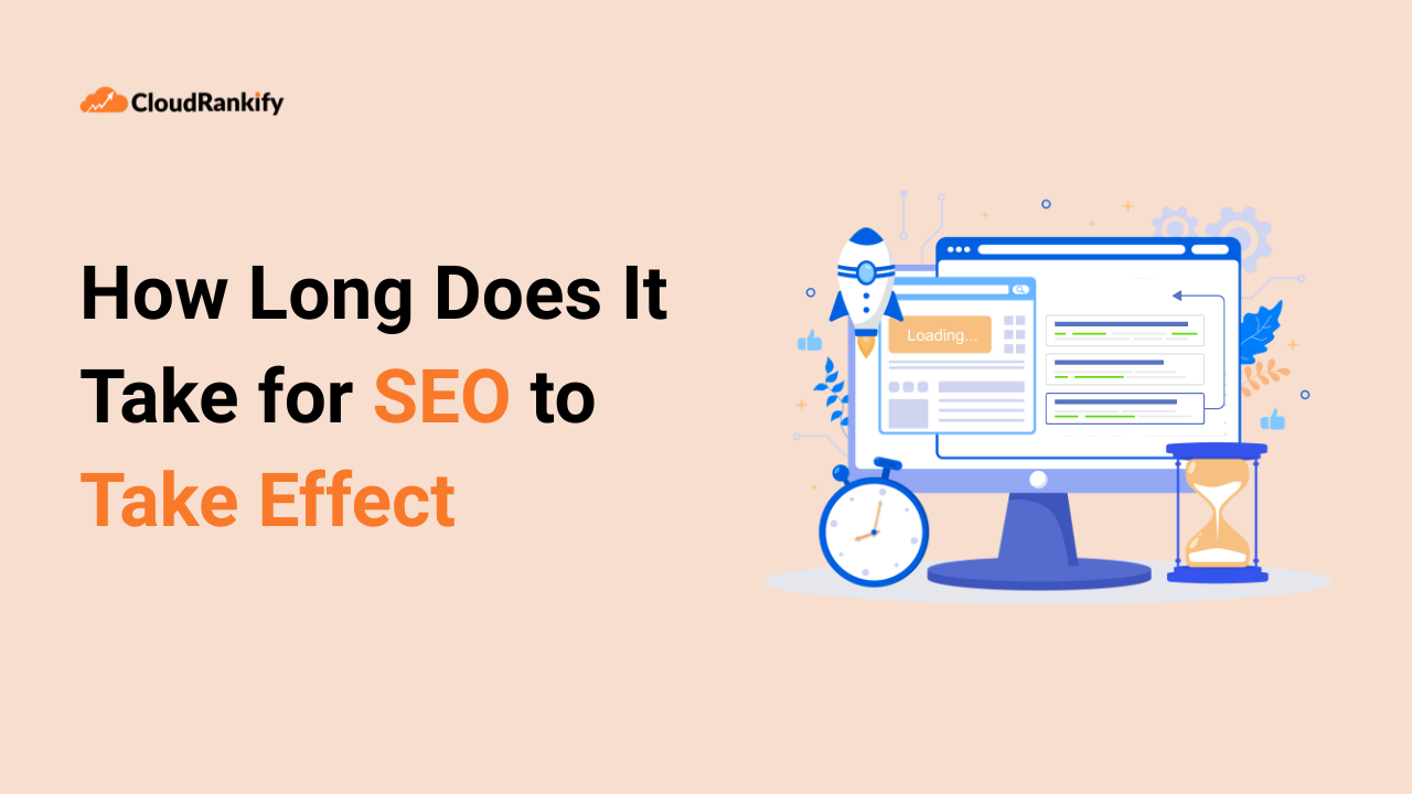 How Long Does It Take for SEO to Take Effect